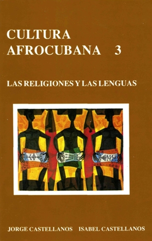 Jorge Castellanos & Isabel Castellanos, Cultura Afrocubana, tomo 3
